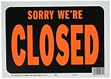 9x12 "SORRY  WE'RE CLOSED"    HY-GLO SIGN